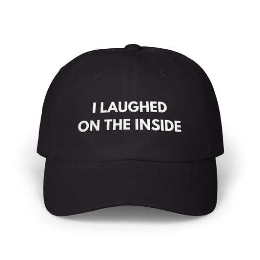 I Laughed on the Inside Classic Dad Cap