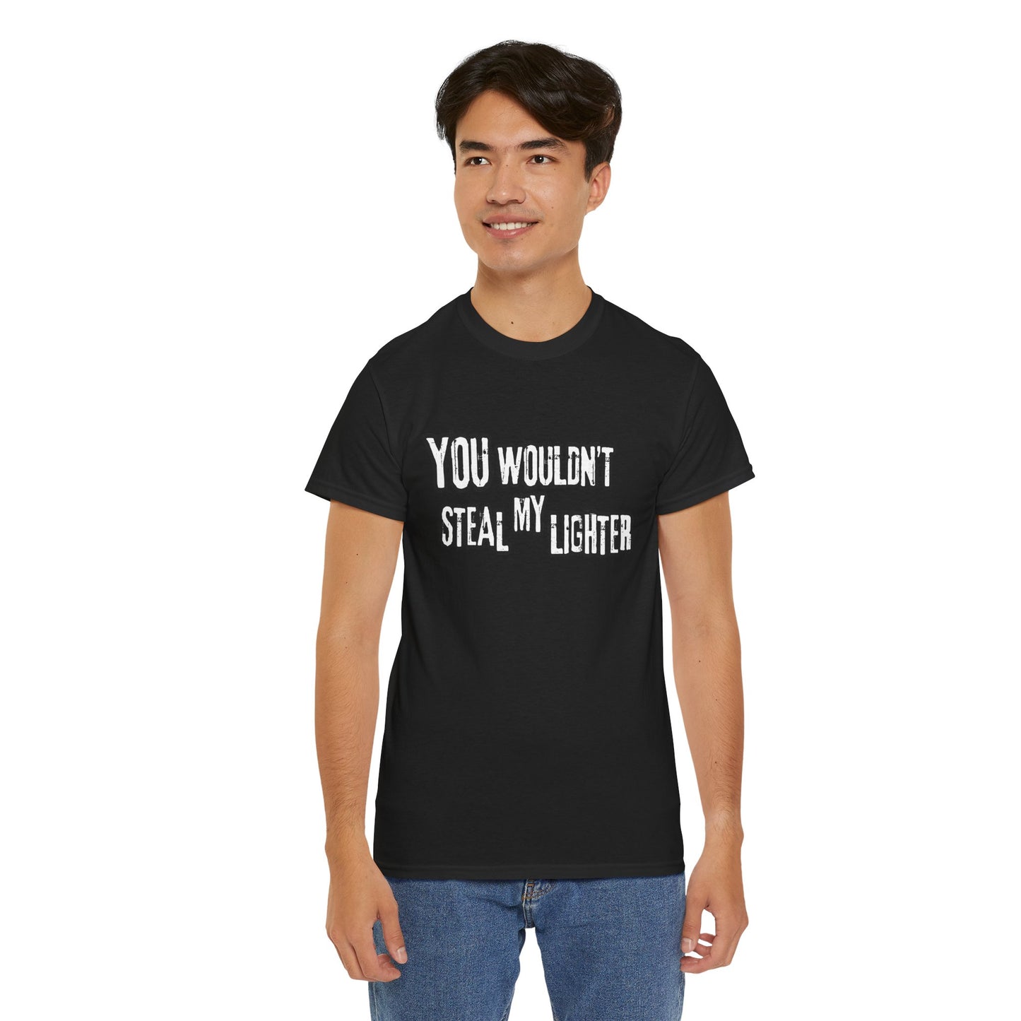 You Wouldn't Steal My Lighter (White on Black) - Unisex T-Shirt