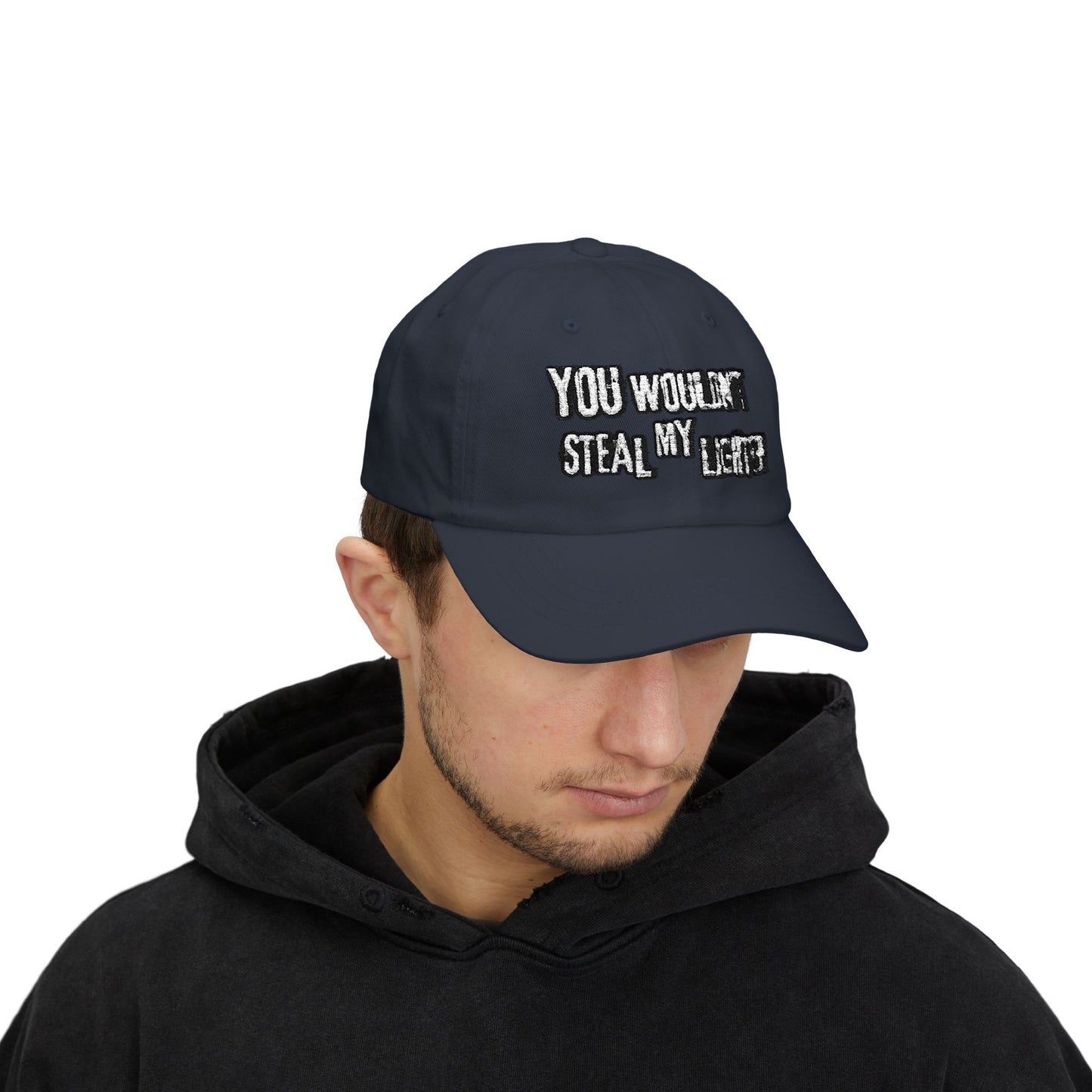 You Wouldn't Take My Lighter Classic Dad Cap